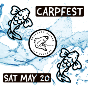 Read more about the article JON HART CARPFEST SATURDAY – MAY 20, 2023 KERNVILLE, CA