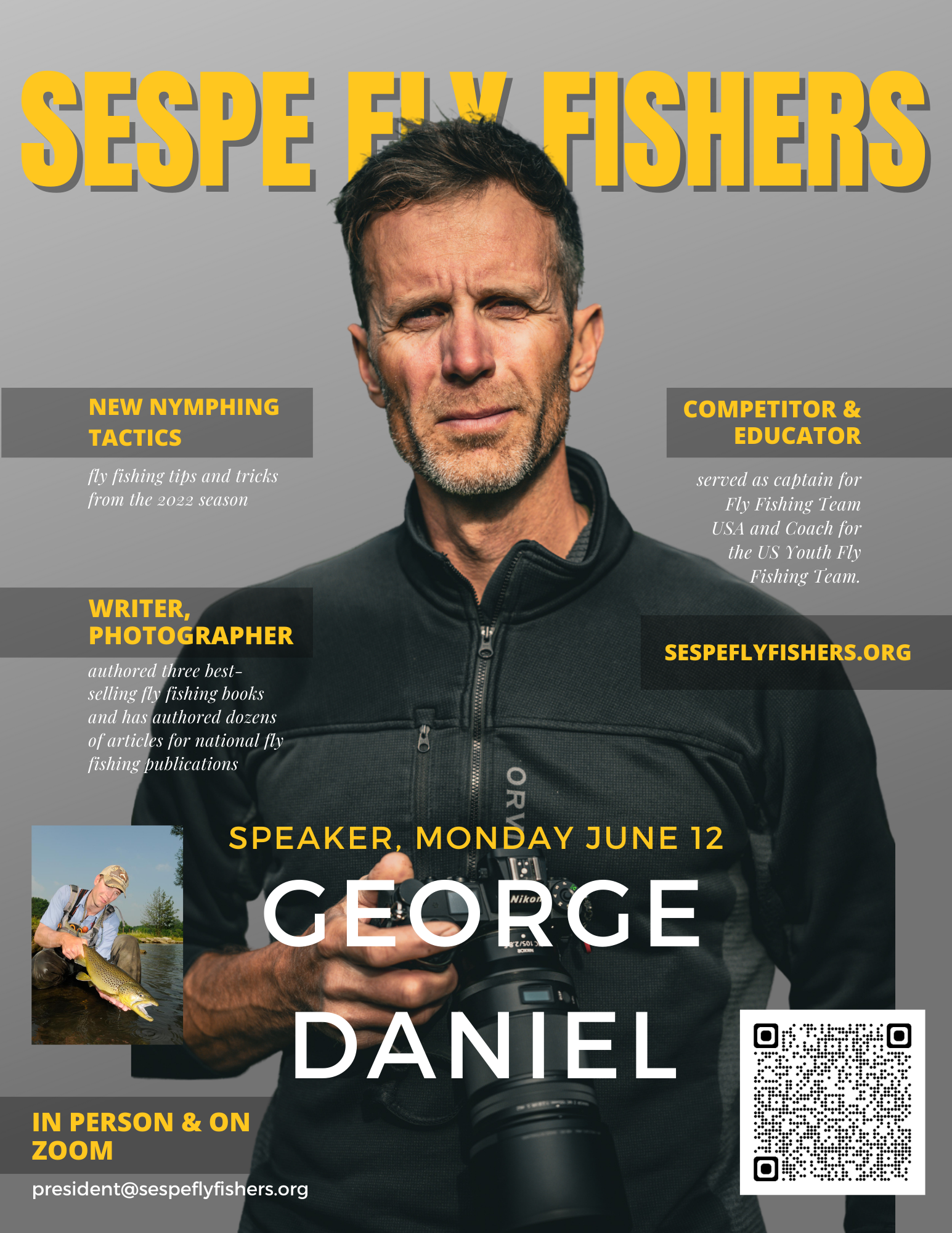 Read more about the article SESPE FLY FISHERS HOSTING AUTHOR, COMPETITOR, EDUCATOR GEORGE DANIEL TONIGHT – MONDAY, JUNE 12, 2023